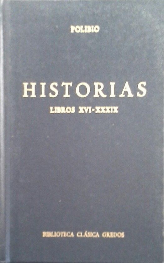 HISTORIAS (POLIBIO) LIBROS XVI-XXXIX