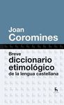 BREVE DICCIONARIO ETIMOLOGICO DE LA LENGUA CASTELLANA