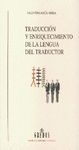 TRADUCCION Y ENRIQUECIMIENTO DE LA LENGUA DEL TRADUCTOR