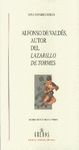 ALFONSO DE VALDES, AUTOR DEL LAZARILLO DE TORMES