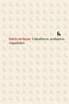 CABALLEROS ANDANTES ESPA�OLES