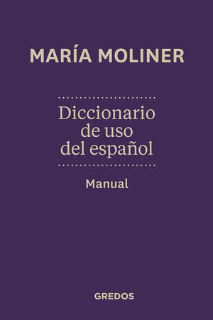 DICCIONARIO USO DEL ESPA�OL. MANUAL