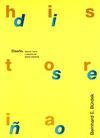 DISE�O. HISTORIA, TEOR�A Y PR�CTICA DEL DISE�O INDUSTRIAL