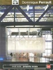 DOMINIQUE PERRAULT: PEQUE�A ESCALA
