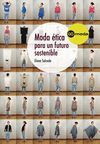 MODA �TICA PARA UN FUTURO SOSTENIBLE