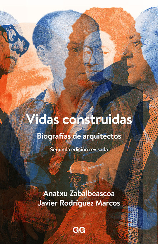 VIDAS CONSTRUIDAS: BIOGRAF�AS DE ARQUITECTOS
