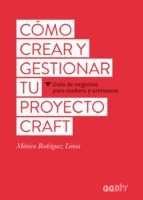 C�MO CREAR Y GESTIONAR TU PROYECTO CRAFT