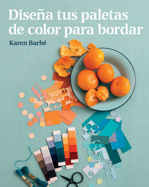 DISEA TUS PALETAS DE COLOR PARA BORDAR