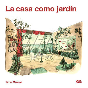 LA CASA COMO JARDN