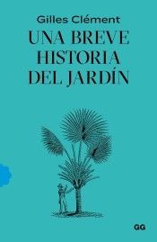 UNA BREVE HISTORIA DEL JARDN