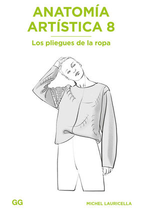 ANATOMA ARTSTICA 8: LOS PLIEGUES DE LA ROPA