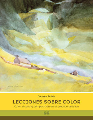 LECCIONES SOBRE COLOR. COLOR, DISEO Y COMPOSICION EN LA PLASTICA ARTISTICA