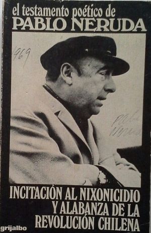 INCITACIN AL NIXONICIDIO Y ALABANZA A LA REVOLUCIN CHILENA