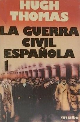 LA GUERRA CIVIL ESPAOLA 1936-1939 - VOL. 1