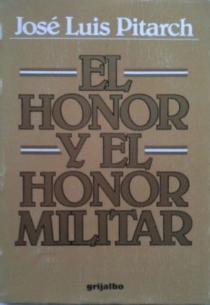 EL HONOR Y EL HONOR MILITAR