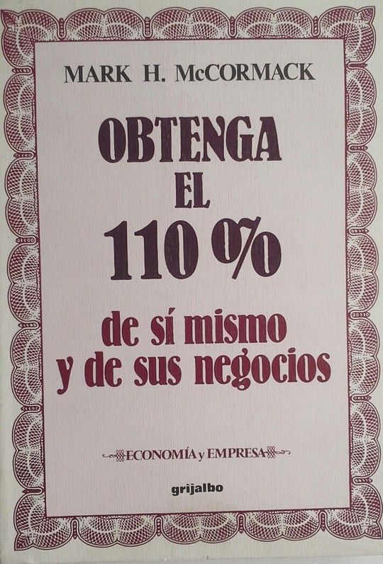 OBTENGA EL 110% DE S MISMO Y DE SUS NEGOCIOS