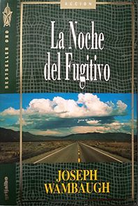 LA NOCHE DEL FUGITIVO