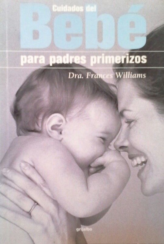 CUIDADOS DEL BEB� PARA PADRES PRIMERIZOS