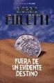 FUERA DE UN EVIDENTE DESTINO