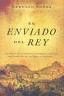 EL ENVIADO DEL REY