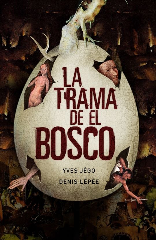LA TRAMA DE EL BOSCO