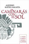 CAMINAR�S CON EL SOL