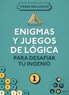 ENIGMAS Y JUEGOS DE LGICA PARA DESAFIAR TU INGENIO