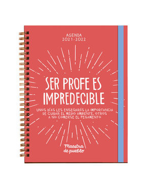 AGENDA MAESTRA DE PUEBLO 2021/2022. SER PROFE ES IMPRESCINDIBLE