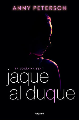 TRILOGIA KAISSA 1: JAQUE AL DUQUE