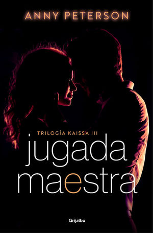 TRILOGA KAISSA 3: JUGADA MAESTRA