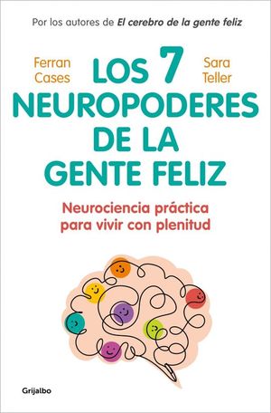 LOS 7 NEUROPODERES DE LA GENTE FELIZ