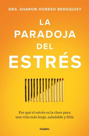 LA PARADOJA DEL ESTR�S