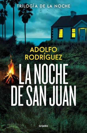 LA NOCHE DE SAN JUAN (TRILOG�A DE LA NOCHE 1)