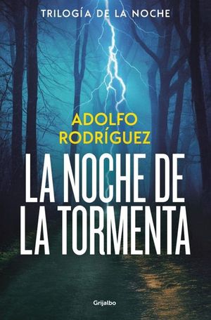 LA NOCHE DE LA TORMENTA (TRILOG�A DE LA NOCHE 3)