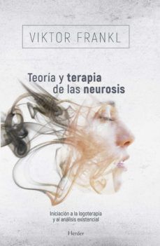 TEORA Y TERAPIA DE LAS NEUROSIS