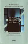�ES POSIBLE PREVENIR EL CANCER? COMO SE INTERRELACIONAN CUERPO,PSIQUE