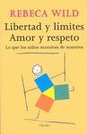 LIBERTAD Y LMITES. AMOR Y RESPETO