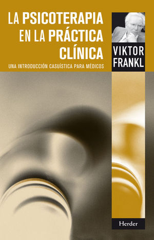 LA PSICOTERAPIA EN LA PR�CTICA CL�NICA