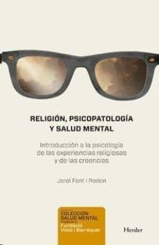 RELIGI�N, PSICOPATOLOG�A Y SALUD MENTAL