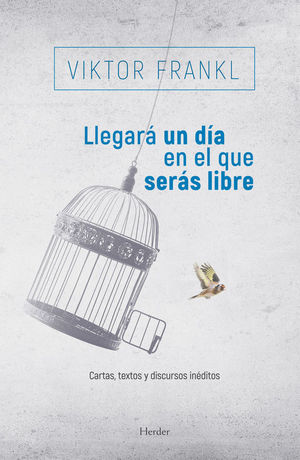 LLEGAR� UN D�A EN EL QUE SER�S LIBRE