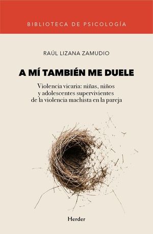 A MI TAMBI�N ME DUELE. VIOLENCIA VICARIA