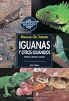 IGUANAS Y OTROS IGUANIDOS:ESPECIES,CUIDADOS,CRIANZA