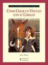C�MO CREAR UN V�NCULO CON SU CABALLO (GU�AS FOTOGR�FICAS DEL CABALLO)