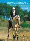 DOMA NATURAL 2. DEL POTRO RECI�N NACIDO AL CABALLO MONTADO