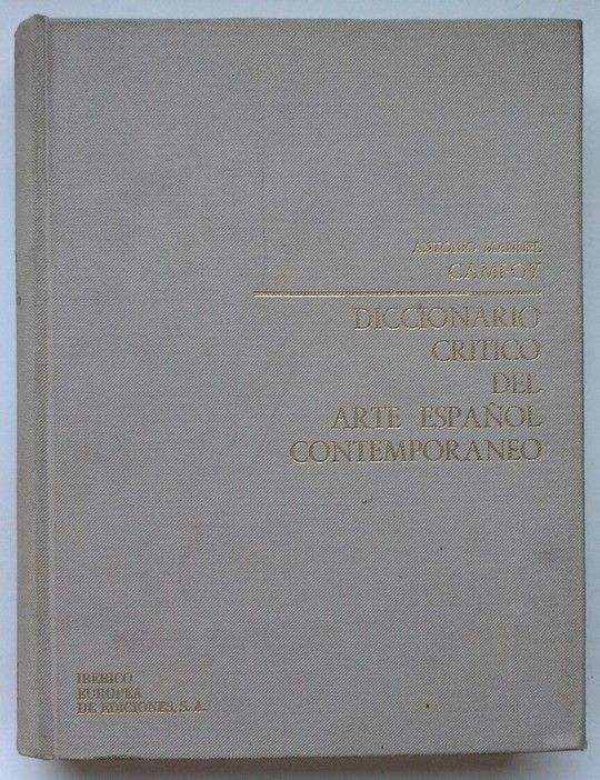 DICCIONARIO CR�TICO DE ARTE ESPA�OL CONTEMPOR�NEO