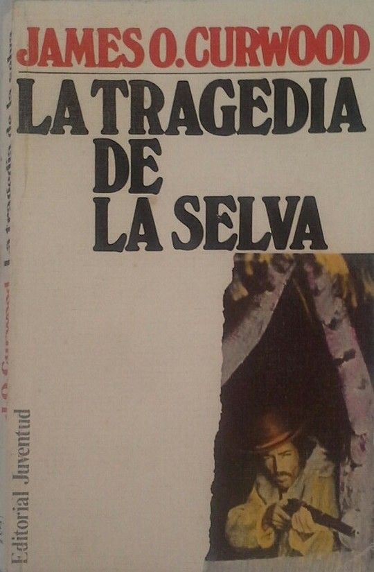 LA TRAGEDIA DE LA SELVA