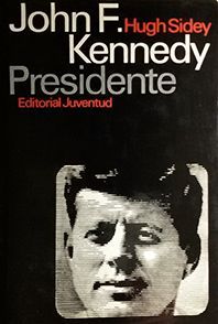 JOHN F. KENNEDY, PRESIDENTE