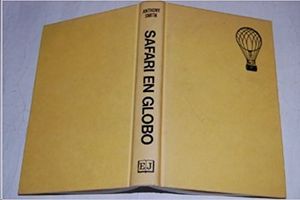SAFARI EN GLOBO - UN VIAJE A TRAVES DE AFRICA