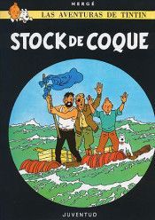 LAS AVENTURAS DE TINTIN N 19: STOCK DE COQUE