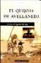 EL INGENIOSO HIDALGO DON QUIJOTE DE LA MANCHA. EL QUIJOTE DE AVELLANED
